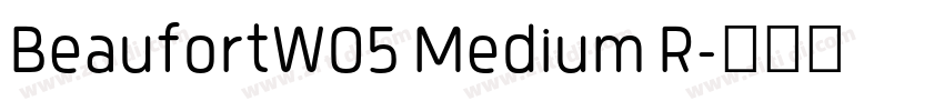 BeaufortW05 Medium R字体转换